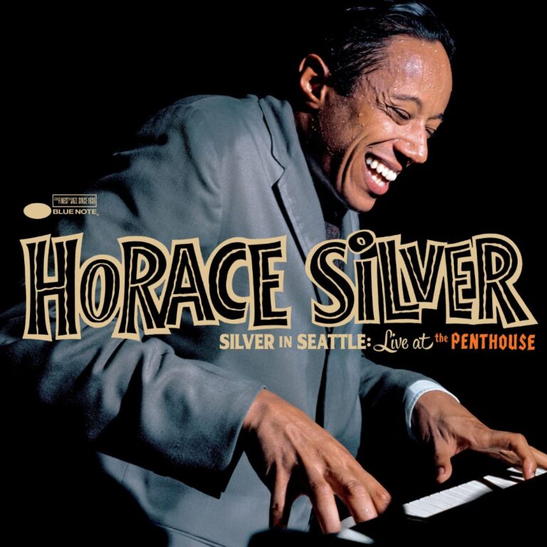 Horace Silver / Silver in Seattle: Live at the Penthouse